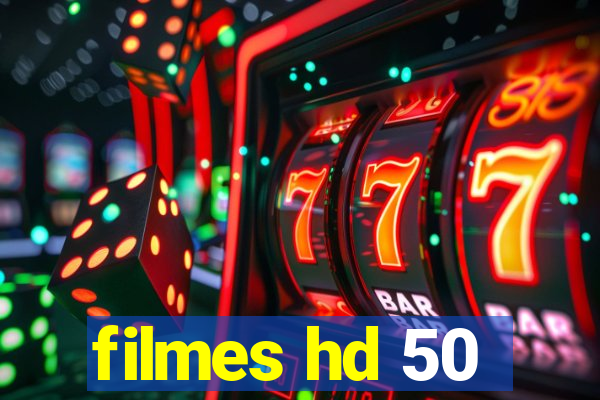filmes hd 50
